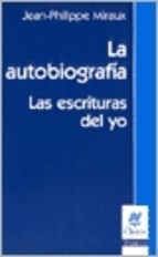 Papel Autobiografia Las Escrituras Del Yo, La