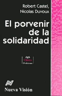 Papel PORVENIR DE LA SOLIDARIDAD (SERIE CLAVES PROBLEMAS)