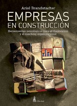 Papel EMPRESAS EN CONSTRUCCION HERRAMIENTAS PSICOLOGICAS PARA EL DIAGNOSTICO Y EL COACHING ORGAN