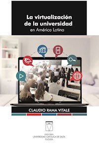 Papel La Virtualizacion De La Universidad En America Latina