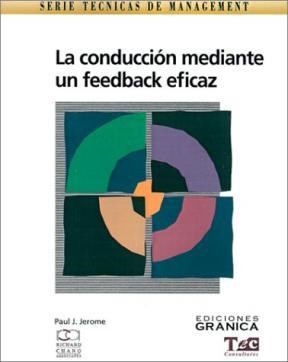 Papel CONDUCCION MEDIANTE UN FEEDBACK EFICAZ (SERIE TECNICAS DE MANAGEMENT)