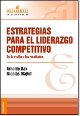 Papel ESTRATEGIAS PARA EL LIDERAZGO COMPETITIVO DE LA VISION A LOS RESULTADOS (MANAGEMENT)