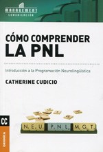Papel COMO COMPRENDER LA PNL INTRODUCCION A LA PROGRAMACION NEUROLINGUISTICA (MANAGEMENT)