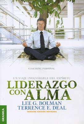 Papel LIDERAZGO CON ALMA UN VIAJE INOLVIDABLE DEL ESPIRITU (3/EDICION REVISADA)