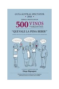 Papel Guia 2016 Austral Spectator  De Los 500 Vinos De Argentina