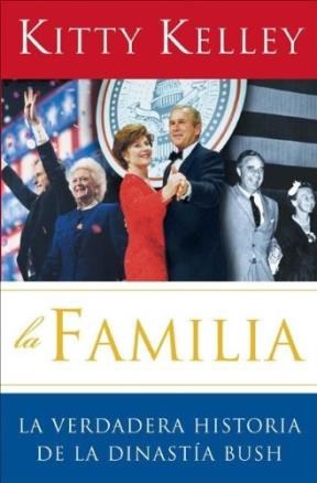 Papel Familia, La La Verdadera Hist. De Din. Bush