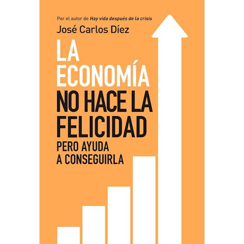 Papel LA ECONOMIA NO HACE LA FELICIDAD PERO AYUDA A CONSEGUIRLA