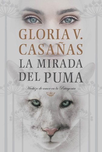 La Mirada Del Puma CASAñAS GLORIA V. - 9789506444617 - Cúspide Libros