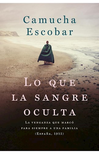 Papel LO QUE LA SANGRE OCULTA (COLECCION NARRATIVA FEMENINA)
