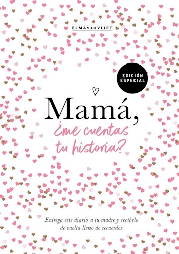 Papel MAMA ME CUENTAS TU HISTORIA (EDICION ESPECIAL) (RUSTICO)