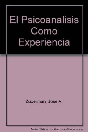 Papel PSICOANALISIS COMO EXPERIENCIA
