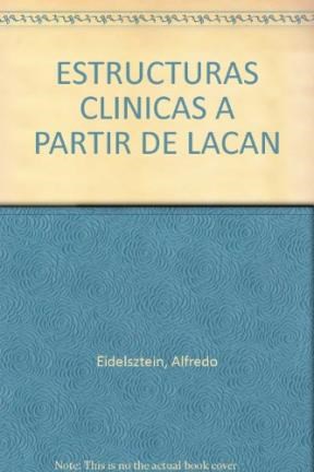 Papel Estructuras Clinicas A Partir De Lacan Volumen Ii, Las