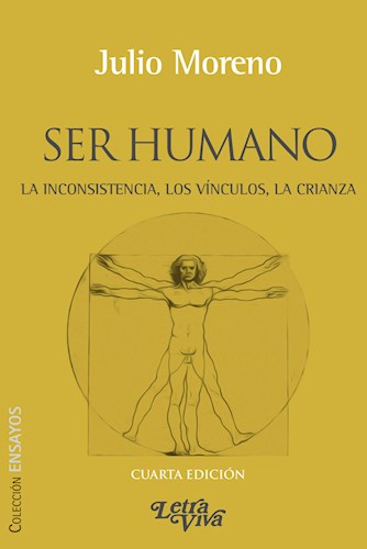 Papel SER HUMANO LA INCONSISTENCIA LOS VINCULOS LA CRIANZA (COLECCION ENSAYOS)