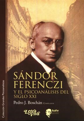 Papel SANDOR FERENCZI Y EL PSICOANALISIS DEL SIGLO XXI