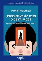 Papel ¿PAPA SE VA DE CASA O DE MI VIDA?