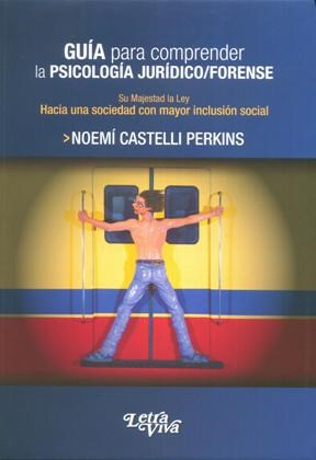 Papel GUIA PARA COMPRENDER LA PSICOLOGIA JURIDICO/FORENSE