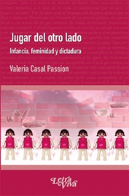 Papel JUGAR DEL OTRO LADO INFANCIA FEMINIDAD Y DICTADURA