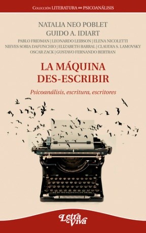 Papel MAQUINA DES ESCRIBIR EL SUJETO ENTRE LINEAS (COLECCION LITERATURA / PSICOANALISIS)