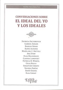 Papel CONVERSACIONES SOBRE EL IDEAL DEL YO Y LOS IDEALES (COLECCION TEORIA PSICOANALITICA)
