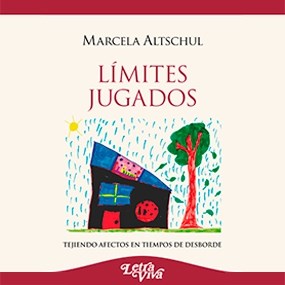 Papel LIMITES JUGADOS TEJIENDO AFECTOS EN TIEMPOS DE DESBORDE