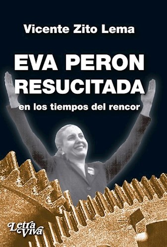 Papel EVA PERÓN RESUCITADA EN LOS TIEMPOS DEL RENCOR