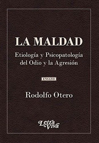 Papel MALDAD ETIOLOGIA Y PSICOPATOLOGIA DEL ODIO Y LA AGRESION (COLECCION ENSAYO)