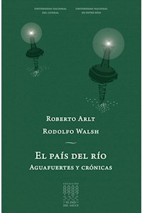 Papel Pais Del Rio El. Aguafuertes Y Cronicas