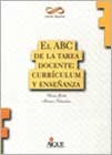 Papel ABC DE LA TAREA DOCENTE CURRICULUM Y ENSEÑANZA (CARRERA DOCENTE) (RUSTICA)