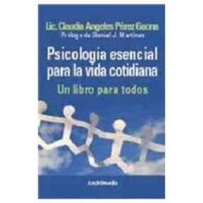 Papel PSICOLOGIA ESENCIAL PARA LA VIDA COTIDIANA UN LIBRO PAR  A TODOS