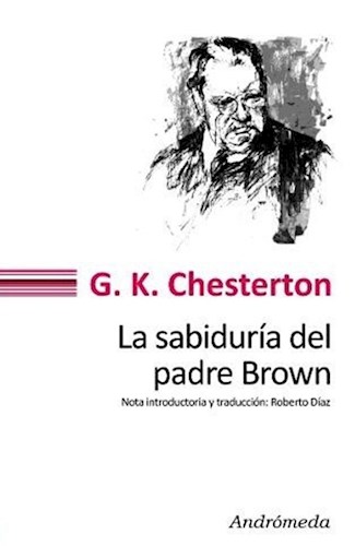 La Sabiduria Del Padre Brown por CHESTERTON GILBERT KEITH - 9789507224935 -  Cúspide Libros