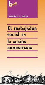 Papel TRABAJADOR SOCIAL EN LA ACCION COMUNITARIA
