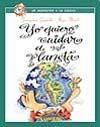 Papel YO QUIERO CUIDAR A MI PLANETA (COLECCION UN DESPERTAR A LA CIENCIA)