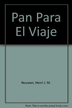 Papel PAN PARA EL VIAJE MIGAJAS DE SABIDURIA Y FE PARA CADA D