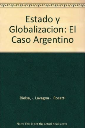 Papel Estado Y Globalizacion. El Caso Argentino