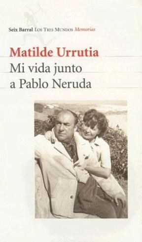 Papel MI VIDA JUNTO A PABLO NERUDA
