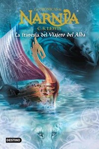 Papel Las Crónicas De Narnia 5. La Travesía Del Viajero Del Alba