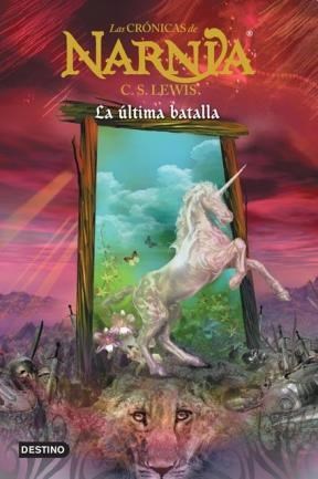  Cronicas De Narnia  La Ultima Batalla  Las