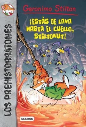 Papel Prehistorratones Geronimo Stilton 4 - Estas De Lava Hasta El Cuello Stiltonut