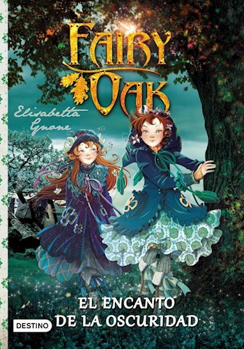  Fairy Oak  El Encanto De La Oscuridad