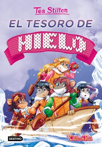Papel TEA STILTON 7. EL TESORO DE HIELO