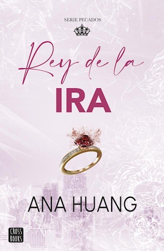 Papel REY DE LA IRA (SERIE PECADOS 1)
