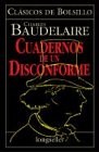 Papel CUADERNOS DE UN DISCONFORME (COLECCION CLASICOS DE BOLSILLO)