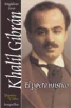 Papel KHALIL GIBRAN EL POETA MISTICO (BIOGRAFIAS E IDEAS)