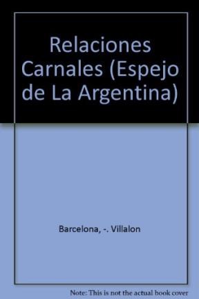 Papel RELACIONES CARNALES (ESPEJO DE LA ARGENTINA)