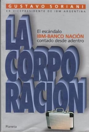 Papel CORPORACION EL ESCANDALO IBM-BANCO NACION CONTADO DESDE ADENTRO