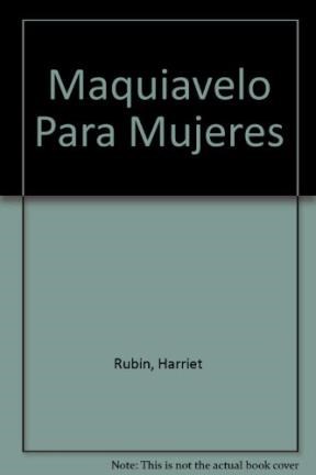 Papel MAQUIAVELO PARA MUJERES LAS MUJERES QUE TRIUNFAN NO RES