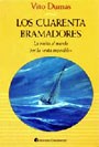 Papel CUARENTA BRAMADORES LA VUELTA AL MUNDO POR LA RUTA IMPOSIBLE