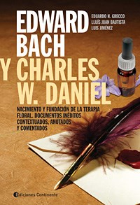  Edward Bach Y Charles W Daniel   Nacimiento Y Fundacion De L