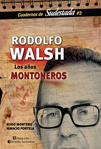 Papel Rodolfo Walsh Los Años Montoneros