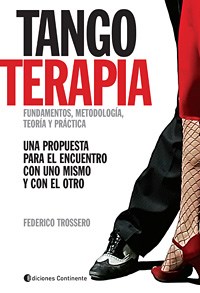  Tangoterapia -Fundamentos  Metodologia  Teoria Y Practica